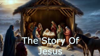The Story Of Jesus | Robby Dickerson