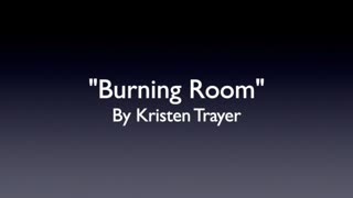 BURNING ROOM-GENRE MODERN POP MUSIC-LYRICS BY KRISTEN TRAYER-LOVING CALIBER