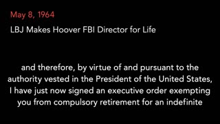 May 8, 1964 | LBJ Appoints Hoover FBI Director for Life