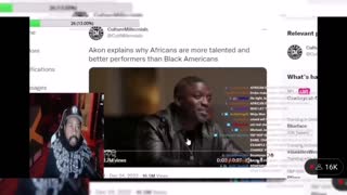 Akademiks talks Akon explaining why Africans are more talented & better performers than Americans