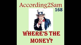 According2Sam #168 'Where's the Money'