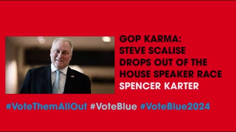 GOP KARMA: Steve Scalise Drops Out Of The House Speaker Race