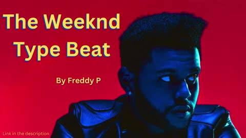 The Weeknd Type Beat By Freddy P