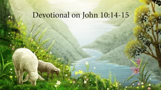 Devotional on John 10:14-15