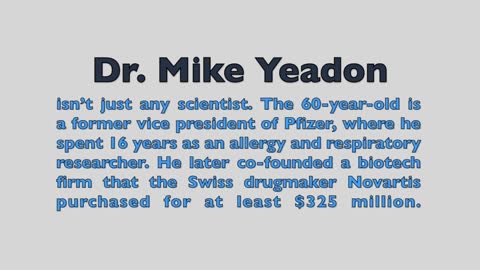 Dr Mike Yeadon - Former Vice President of Pfizer