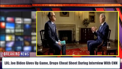 LOL: Joe Biden Gives Up Game, Drops Cheat Sheet During Interview With CNN