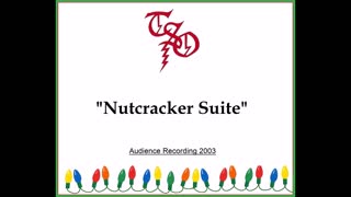 Trans-Siberian Orchestra - Nutcracker Suite (Live in Green Bay, Wisconsin 2003) Excellent Audio