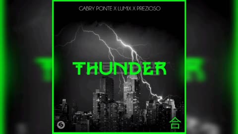 Thunder (Gabry Ponte, LUM!X, Prezioso)