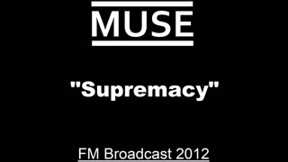 Muse - Supremacy (Live in Cologne, Germany 2012) FM Broadcast