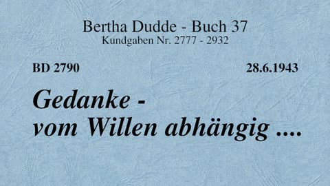 BD 2790 - GEDANKE - VOM WILLEN ABHÄNGIG ....