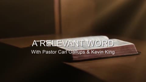 The Amazing Relevance of the Lord's Supper - A RELEVANT WORD with Pastor Carl Gallups