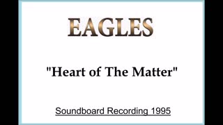 Eagles - Heart Of The Matter (Live in Christchurch, New Zealand 1995) Soundboard