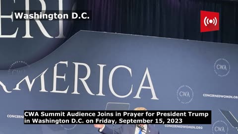CWA Summit Audience Joins in Prayer for President Trump
