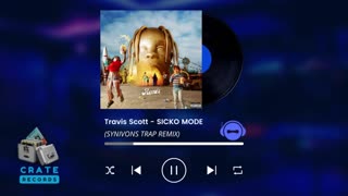 Travis Scott - SICKO MODE (SYNIVONS TRAP REMIX) | Crate Records