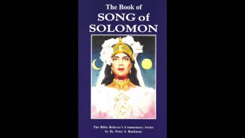 Dr Ruckman, PART 7, SONG OF SOLOMON Audio tapes