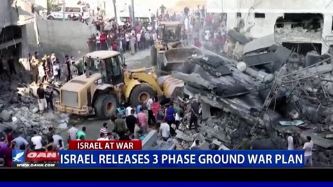 One America News Network - Israel releases 3 phase ground war plan