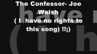 Joe Walsh - The Confessor