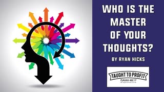 Who Is The Master Of Your Thoughts？