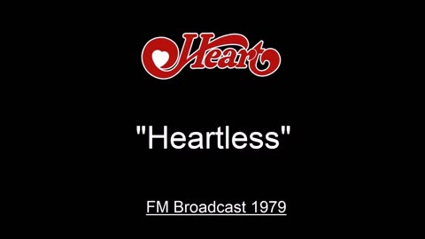 Heart - Heartless (Live in Boston, Massachusetts 1979) FM Broadcast