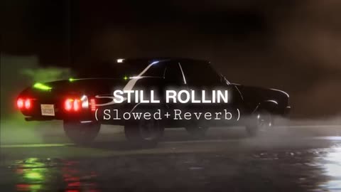 Still Rollins (slowed & Reverb)