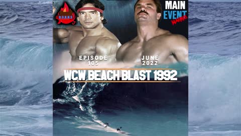 Episode 105: WCW Beach Blast 1992