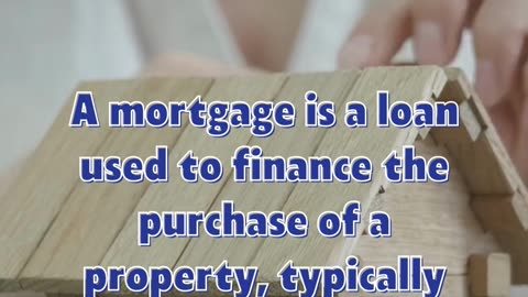 What is mortgage? 😎