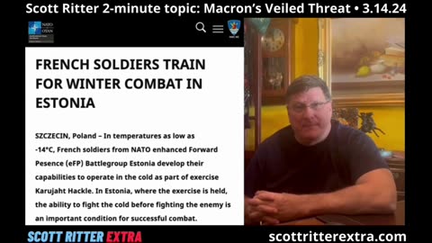 Scott Ritter 2-Minute Topic: Macron's Veiled Threat