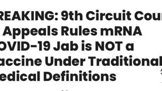 9th Circuit Court of Appeals Rules mRNA COVID-19 Jab is NOT a Vaccine