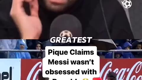 Pique claims messi wasn't obsessed with Ronaldo #football #sports #shorts