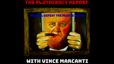 The Plutocracy Report Show 106