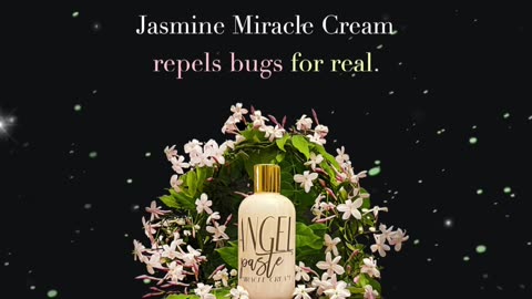 Jasmine Angelpaste Repels Bugs. For Real.