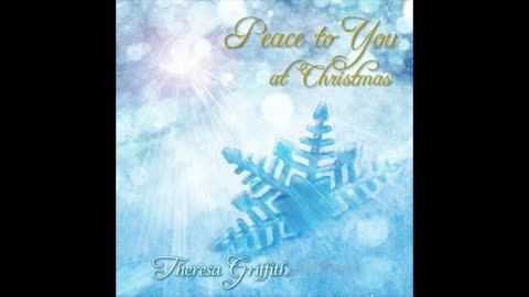 Peace For You at Christmas by Theresa Griffith