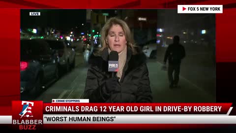 Criminals DRAG 12 Year Old Girl In Drive-By Robbery
