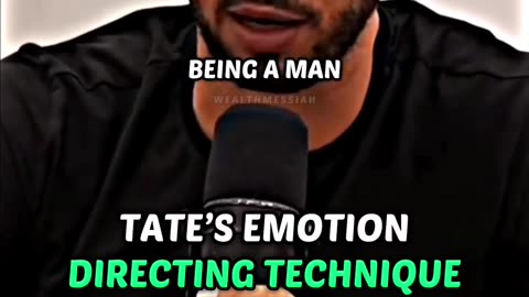 Andrew Tate Reveals His Emotion Directing Technique: How to Control Your Emotions