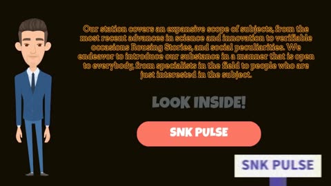 Introduction Of SNK PULSE! "SNK Pulse: Unlocking the Mysteries of the World. Exploration Informative