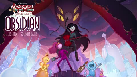 Adventure Time- Distant Lands – Obsidian - Woke Up (feat. Olivia Olson & Zuzu) - WaterTower