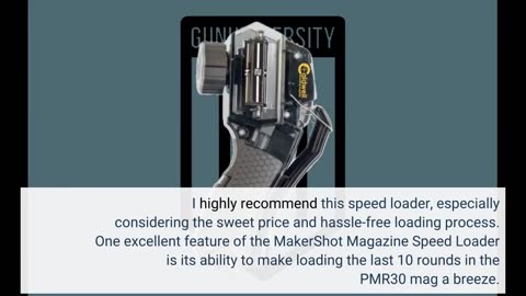 Buyer Comments: MakerShot Magazine Speed Loaders, Designed Specifically for Each Selected Magaz...