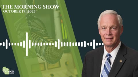 Sen. Johnson on The Morning Show 10.19.23