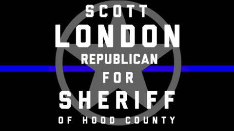 Scott London announced his candidacy for Hood County Sheriff