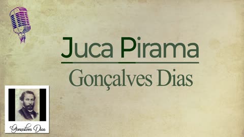 Juca Pirama - Gonçalves Dias