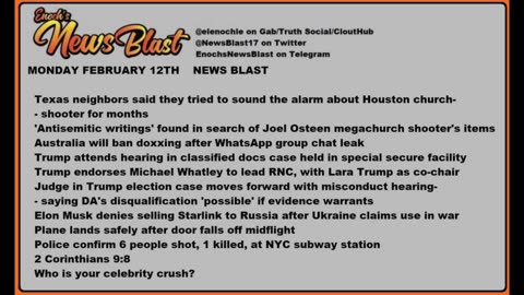 Monday Febuary 12, 2024. News Blast