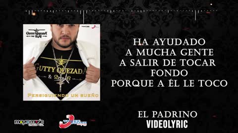 Gutty Quezada y Su 2Zero6 - El Padrino (VideoLyrics)(2021)