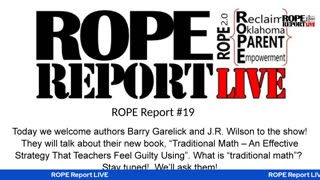 ROPE Report #19 - Traditional Math authors Barry Garelick and J.R. Wilson