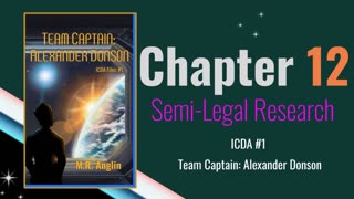 Team Captain Alexander Donson | Chapter 12| Semi-Legal Research | ICDA Book #1