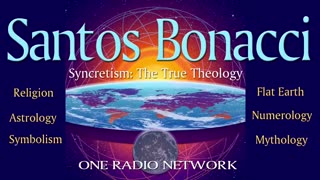 Patrick Timpone: Santos Bonacci - Syncretism & Flat Earth