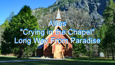Allies - Crying in the Chapel #205