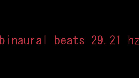 binaural_beats_29.21hz_BinauralMindfulness AudioSphereSoothingMelodies MindRelaxation