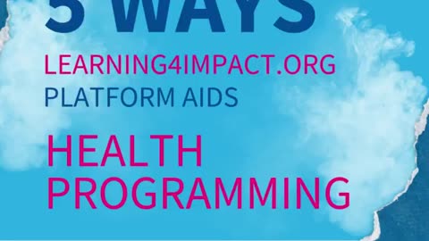 Five Ways in which L4I aids the Health Program Design, Implementation & policy advocacy