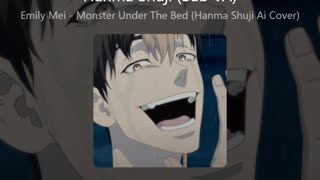 Monster Under The Bed Hanma Shuji Ai Cover