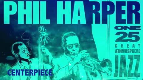 Great Jazz Atmosphere 1 - Philip Harper Jazz Trumpet 🎺